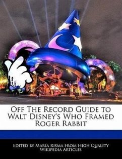 Off the Record Guide to Walt Disney's Who Framed Roger Rabbit - Risma, Maria