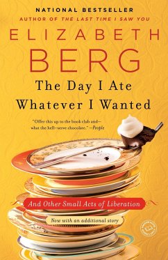 The Day I Ate Whatever I Wanted - Berg, Elizabeth