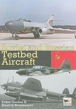 Soviet and Russian Testbed Aircraft - Komissarov, Dmitriy; Gordon, Yefim