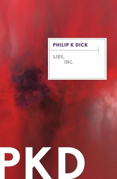 Lies, Inc. - Dick, Philip K