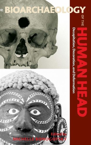 The Bioarchaeology of the Human Head