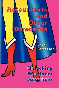 Accountants and Other Daredevils - Patterson, Carol