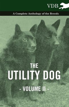 The Utility Dog Vol. II. - A Complete Anthology of the Breeds - Various