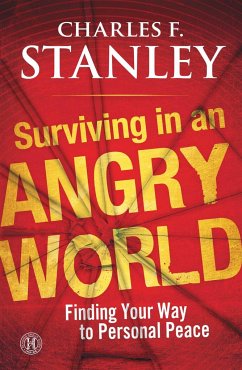 Surviving in an Angry World - Stanley, Charles F