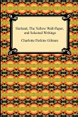 Herland, the Yellow Wall-Paper, and Selected Writings