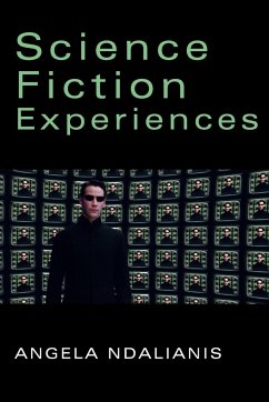 Science Fiction Experiences - Ndalianis, Angela