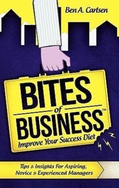 Bites of Business - Carlsen, Ben A.