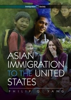 Asian Immigration to the United States - Yang, Philip Q