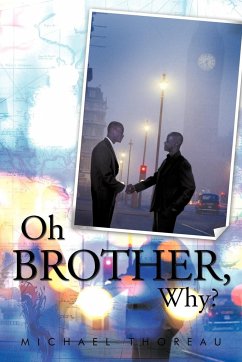 Oh Brother, Why? - Thoreau, Michael