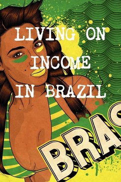 LIVING ON INCOME AT THE AGE OF 40 IN BRAZIL - Real Property, Brazil