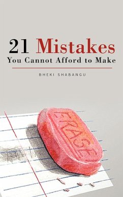 21 Mistakes You Cannot Afford to Make - Shabangu, Bheki