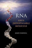 Rna: Life's Indispensable Molecule