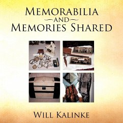 Memorabilia and Memories Shared - Kalinke, Will