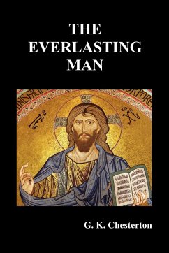 The Everlasting Man - Chesterton, G. K.