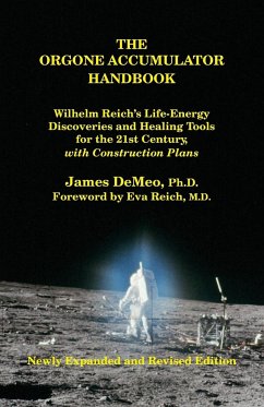 The Orgone Accumulator Handbook - Demeo, James