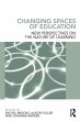 Changing Spaces of Education - Bild 1