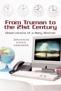 From Truman to the 21st Century - Edwards, Jonathan Hayes