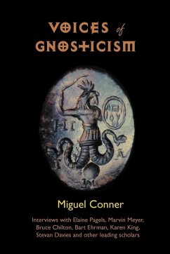 Voices of Gnosticism - Conner, Miguel