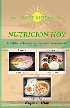 Una Luz de Esperanza En Nutricion Hoy - Diaz, Roque A.