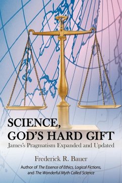 Science, God's Hard Gift - Bauer, Frederick R.