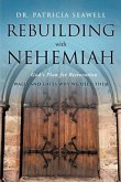 Rebuilding with Nehemiah