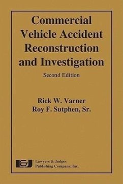 Commercial Vehicle Accident Reconstruction and Investigation - Varner, Rick W.; Sutphen, Roy F. , Sr.