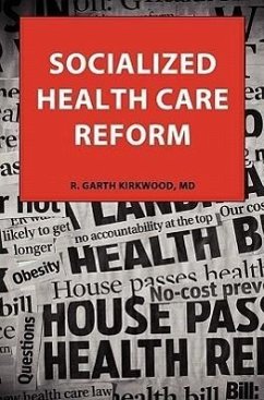 Socialized Health Care Reform - Kirkwood, Robert Garth