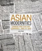 Asian Modernities: Chinese and Thai Art Compared, 1980 to 1999