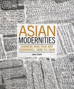 Asian Modernities - Clark, John