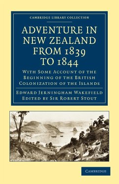 Adventure in New Zealand from 1839 to 1844 - Wakefield, Edward Jerningham