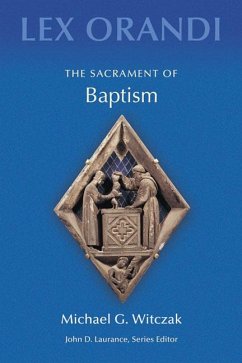 The Sacrament of Baptism - Witczak, Michael G