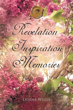 Revelation Inspiration Memories - Willis, Latena