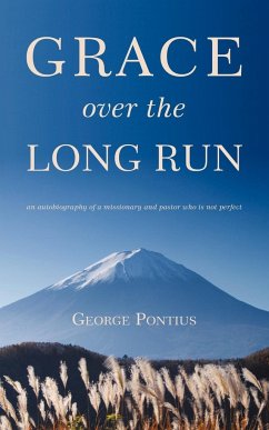 Grace Over the Long Run - Pontius, George