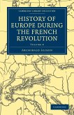 History of Europe During the French Revolution - Volume 8