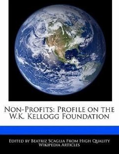 Non-Profits: Profile on the W.K. Kellogg Foundation - Monteiro, Bren Scaglia, Beatriz