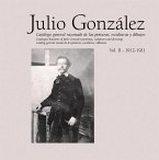 Julio González: Complete Works Volume II: 1912-1921, Catalogue Raisonné