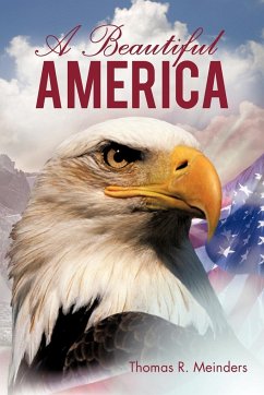 A Beautiful America - Meinders, Thomas R.