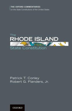 The Rhode Island State Constitution - Conley, Patrick T. Flanders, Robert G.