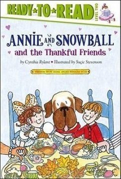 Annie and Snowball and the Thankful Friends - Rylant, Cynthia