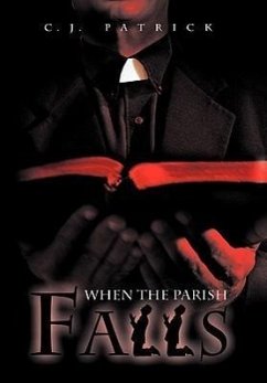 When the Parish Falls - Patrick, C. J.