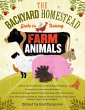 The Backyard Homestead Guide to Raising... - Bild 1