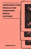 Annemanns Card Miracles And Annemanns Mental Mysteries