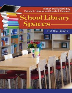 School Library Spaces - Messner, Patricia; Copeland, Brenda