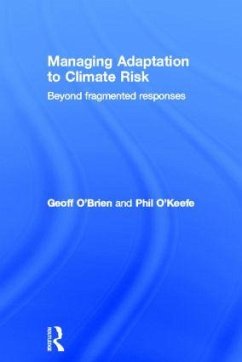 Managing Adaptation to Climate Risk - O'Brien, Geoff; O'Keefe, Phil