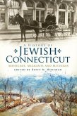 A History of Jewish Connecticut: Mensches, Migrants and Mitzvahs