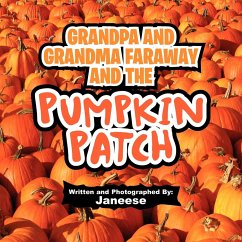 Grandpa and Grandma Faraway and the Pumpkin Patch