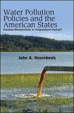 Water Pollution Policies and the American States: Runaway Bureaucracies or Congressional Control?