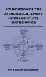 Foundation Of The Astrological Chart -... - Bild 1