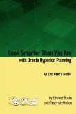 Look Smarter Than You Are with Oracle Hyperion Planning