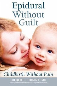 Epidural Without Guilt - Grant, Gilbert J.